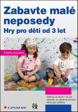 Zabavte malé neposedy