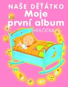 Naše děťátko Moje první album