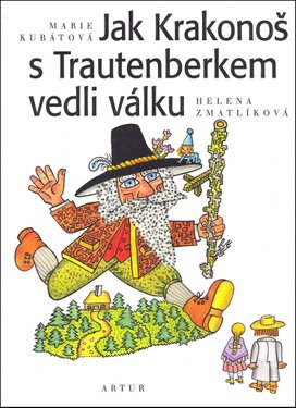 Jak Krakonoš s Trautenberkem vedli válku