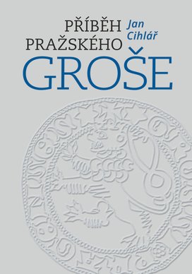 Příběh pražského groše