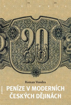 Peníze v moderních českých dějinách