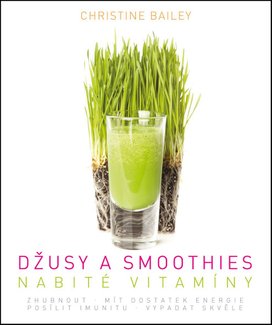 Džusy a smoothies nabité vitamíny