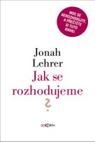 Jak se rozhodujeme ?