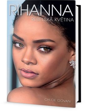 Rihanna Rebelská květina