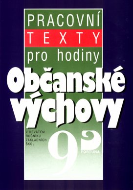 Pracovní texty pro hodiny Občanské výchovy 9