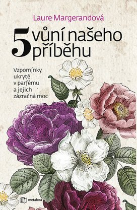 5 vůní našeho příběhu