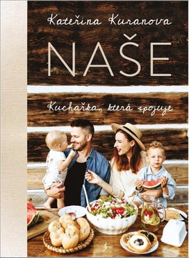 Naše Kuchařka, která spojuje