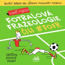 Fotbalová frazeologie čili #fofr