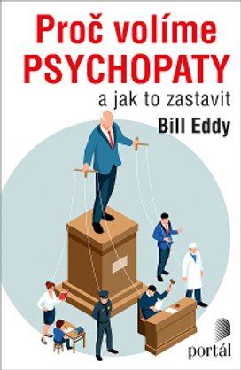 Proč volíme psychopaty