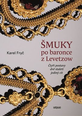 Šmuky po baronce z Levetzow