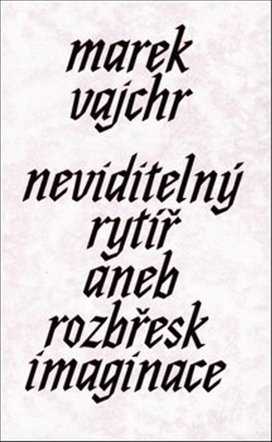 Neviditelný rytíř