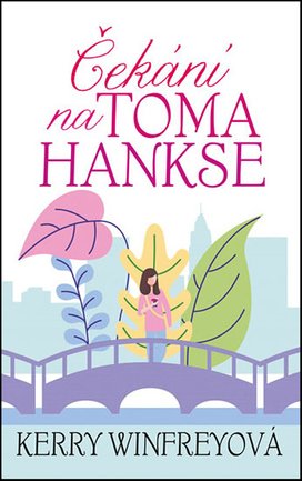 Čekání na Toma Hankse