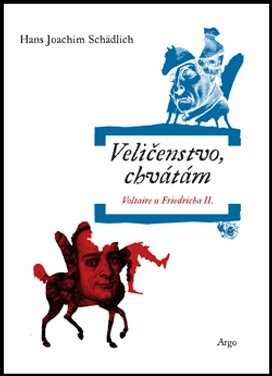 Veličenstvo, chvátám