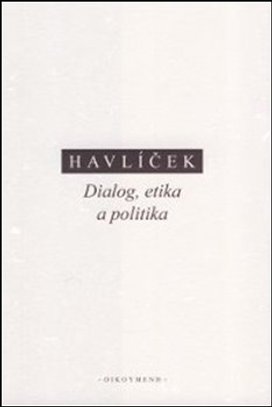 Dialog, etika a politika