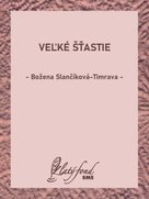 Veľké šťastie