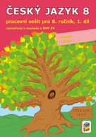 Český jazyk 8 1. díl Pracovní sešit