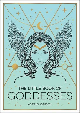 The Little Book of Goddesses
