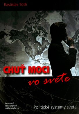Chuť moci vo svete