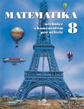 Matematika 8 s komentářem pro učitele