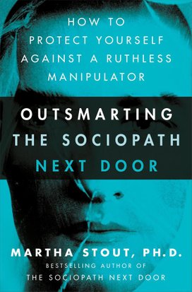 Outsmarting the Sociopath Next Door