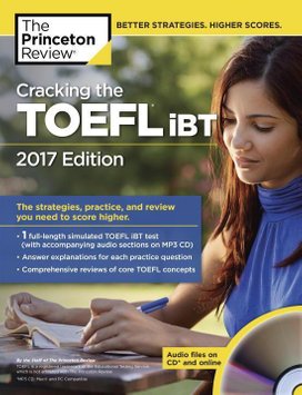 Cracking the TOEFL iBT with Audio CD, 2017 Edition