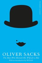 The Man Who Mistook His Wife For a Hat