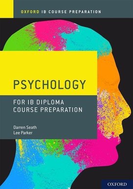 Oxford IB Course Preparation Psychology Student Book