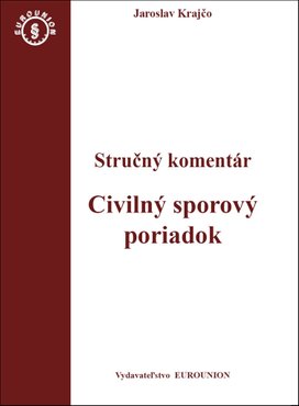 Civilný sporový poriadok Stručný komentár