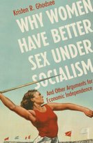 Why Women Have Better Sex Under Socialism
