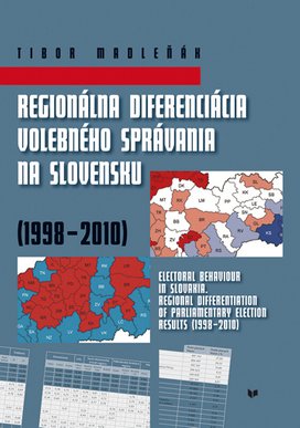 Regionálna diferenciácia volebného správania na Slovensku (1998 - 2010)