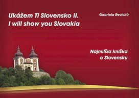 Ukážem Ti Slovensko II. I will show you Slovakia