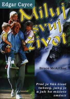 Miluj svůj život Edgar Cayce
