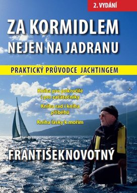 Za kormidlem nejen na Jadranu