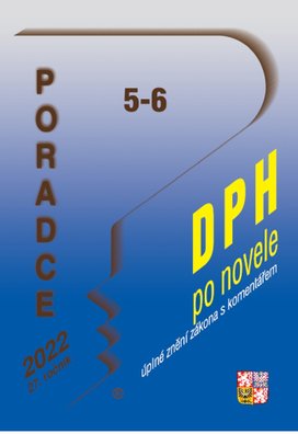 Poradce 5-6/2022 – DPH po novele s komentářem