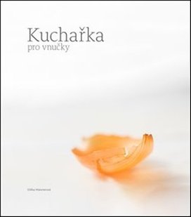 Kuchařka pro vnučky