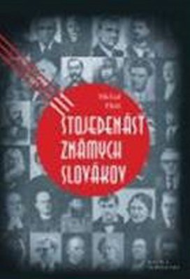 Stojedenásť známych Slovákov