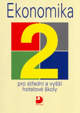 Ekonomika 2 pro střední a vyšší hotelové školy