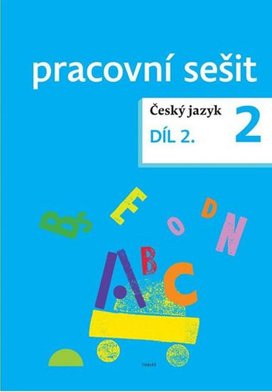 Český jazyk 2 pracovní sešit Díl 2.