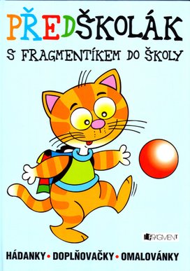 Předškolák s Fragmentíkem do školy