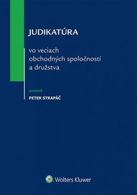 Judikatúra vo veciach obchodných spoločností a družstva