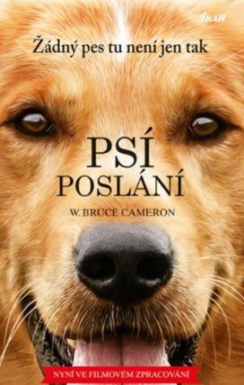 Psí poslání Žádný pes tu není jen tak