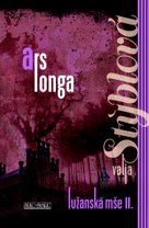 Lužanská mše II. Ars longa