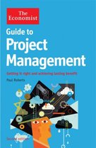 The Economist Guide to Project Management