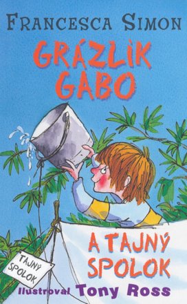 Grázlik Gabo a tajný spolok