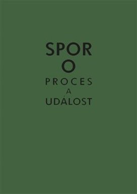 Spor o proces a událost