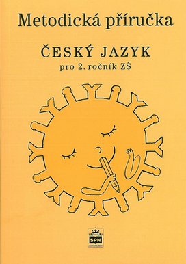 Metodická příručka Český jazyk pro 2. ročník ZŠ
