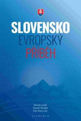 Slovensko Evropský příběh