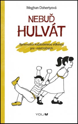 Nebuď hulvát