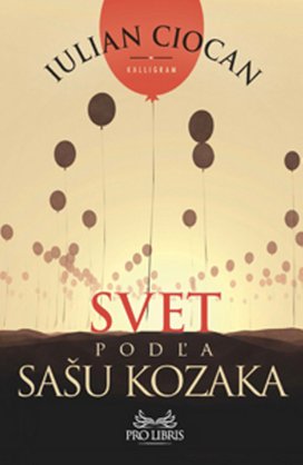 Svet podľa Sašu Kozaka