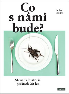 Co s námi bude?